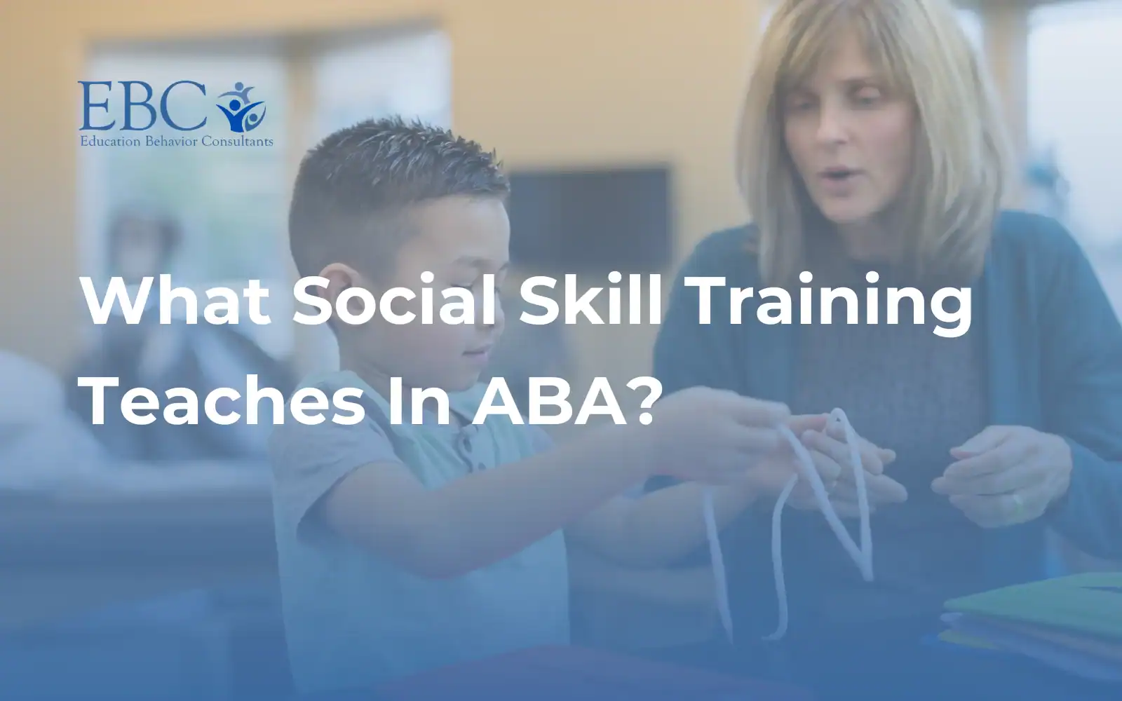 Child and therapist practicing social skills in ABA session at Education Behavior Consultants.